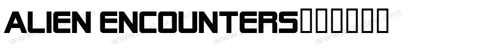 Alien Encounters字体转换